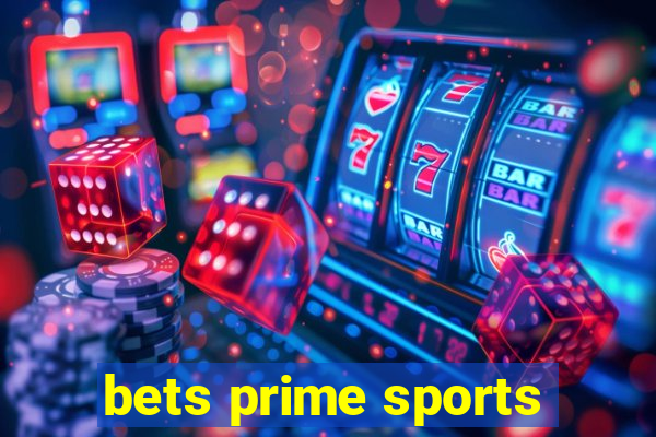 bets prime sports